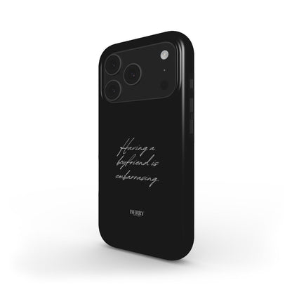 Having A Boyfriend Is Embarrassing